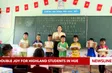 Double joy for highland students in Hue