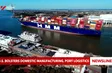 U.S. bolsters domestic manufacturing, port logistics