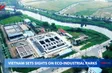 Vietnam sets sights on eco-industrial parks