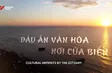 Cultural Imprints by the Estuary | Vibes of Vietnam