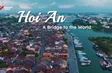 Hoi An - A Bridge to the World | Vibes of Vietnam