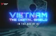 Vietnam: The Digital Shield in the Age of AI | Tech Horizon