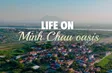 Life on Minh Chau oasis | I-Report