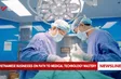 Vietnamese businesses on path to medical technology mastery