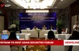 Vietnam to host Asian Securities Forum