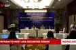 Vietnam to host Asia Securities Forum