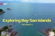 Exploring Bay Sao Islands - Episode 3 | Vibes of Vietnam