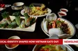 Local identity shapes how Vietnam eats out