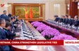Vietnam - China strengthen legislative ties