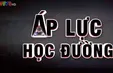 Tiêu điểm: Áp lực học đường – Nhìn từ Bệnh viện tâm thần