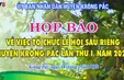 Đắk Lắk: Họp báo Lễ hội sầu riêng Krông Pắc