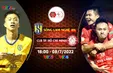 Sông Lam Nghệ An vs CLB TP Hồ Chí Minh: 18h00 hôm nay (8/7) trực tiếp trên VTV5 và VTV6