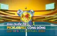 Đăng ký ngay hôm nay - Giải Quốc tế Pickleball cộng đồng Cúp VTV8 - La Queenara 2024