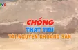 Chống thất thu tài nguyên khoáng sản