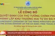 Lễ công bố Quyết định của Thủ tướng Chính phủ về thành lập Khu thương mại tự do Đà Nẵng