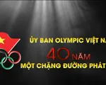 Những thành tích nổi bật 40 năm của Ủy ban Olympic Việt Nam