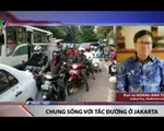 Người dân cam chịu chung sống với tắc đường hàng chục tiếng tại Jakarta