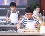 Vua đầu bếp nhí: Thí sinh mê nấu nướng vì thần tượng Gordon Ramsay