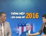 “Thông điệp Liên bang của Tổng thống Obama phá cách khi nói về tương lai nước Mỹ”