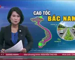 Vốn đầu tư cao tốc Bắc - Nam: Bài toán cần có lời giải