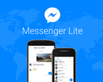 Facebook ra mắt ứng dụng Messenger Lite tại 150 quốc gia