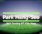 Infographic: Park Hang-Seo - Tân HLV của ĐT Việt Nam