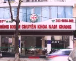 Thâm nhập phòng khám Nam Khang, phát hiện nhiều hoạt động mờ ám