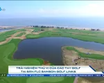 Trải nghiệm thú vị của các tay golf tại sân FLC Samson Golf Links