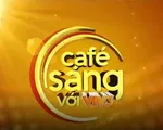 Café Sáng với VTV3: Hấp dẫn với ly cà phê ngày thứ 4!