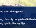 Hà Nội: Thanh tra xây dựng phát hiện hơn 1.900 công trình vi phạm