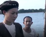 Thương nhớ ở ai - Tập 26: Đau đớn quá! Nương chết đúng ngày Đột sang hỏi cưới