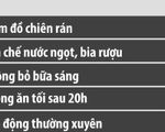 Chuyên gia các nước nói về thói quen ăn uống gây bệnh tật