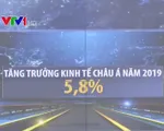 ADB dự báo tăng trưởng kinh tế châu Á đạt 5,8#phantram năm 2019