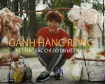 Gánh hàng rong - Nét văn hóa ẩm thực chỉ có tại Việt Nam