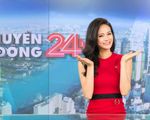 MC Thu Hương: 'Chuyển động 24h giống như một người bạn thân thiết'