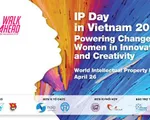 IP Day 2018 sẽ tạo hiệu ứng sâu rộng về đổi mới sáng tạo và sở hữu trí tuệ