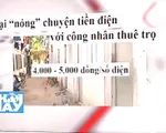 Người thuê trọ 'cắn răng' trả tiền điện mùa nắng nóng