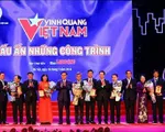 Vinh quang Việt Nam 2018: Vinh danh 8 công trình có dấu ấn nổi bật