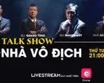 BLV Quang Huy, Quang Tùng, Anh Ngọc, Long Vũ bàn luận tại talkshow 'Nhà vô địch'
