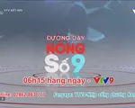 'Đường dây nóng số 9' ngày càng thu hút khán giả trên VTV9