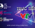 VTV sở hữu bản quyền, trở thành đơn vị phát sóng CHÍNH THỨC của AFF Cup 2018, AFC U19 Championship 2018 và AFC Asian Cup 2019