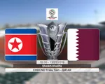 VIDEO Highlight tổng hợp Asian Cup 2019: ĐT CHDCND Triều Tiên 0-6 ĐT Qatar (Bảng E)