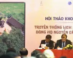 Hội thảo truyền thống lịch sử, văn hóa dòng họ Nguyễn Cảnh