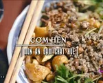 Cơm hến - Món ăn đậm chất Huế