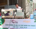 Hôm nay, khai mạc Lễ hội Cà phê Buôn Ma Thuột lần thứ 7