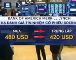 Cổ phiếu Boeing lao dốc hơn 4#phantram sau khi bị hạ đánh giá tín nhiệm