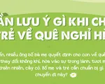 Những lưu ý khi cho trẻ về quê nghỉ hè