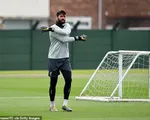 Alisson đã có thể tập luyện bình thường cùng Liverpool