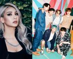 CL (2NE1) hết lời ca ngợi BTS