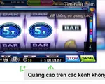 Quảng cáo trên nền tảng không phép: Tính chính trực của thương hiệu ở đâu?